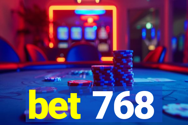 bet 768